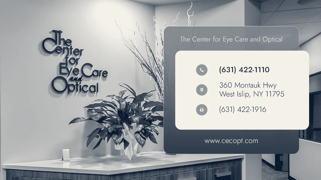 The Center for Eye Care and Optical — West Islip, New York