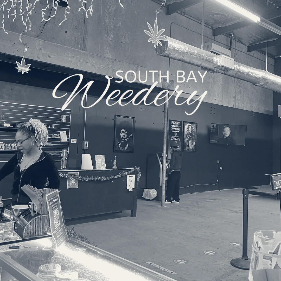 South Bay Weedery Cannabis Dispensary — Torrance, California