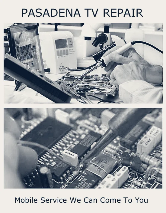 PASADENA TV REPAIR — Pasadena, California