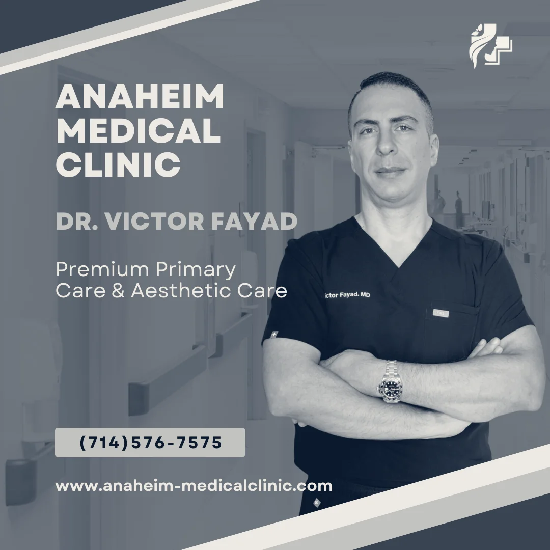 Anaheim Medical Clinic | Dr. Victor Fayad — Anaheim, California