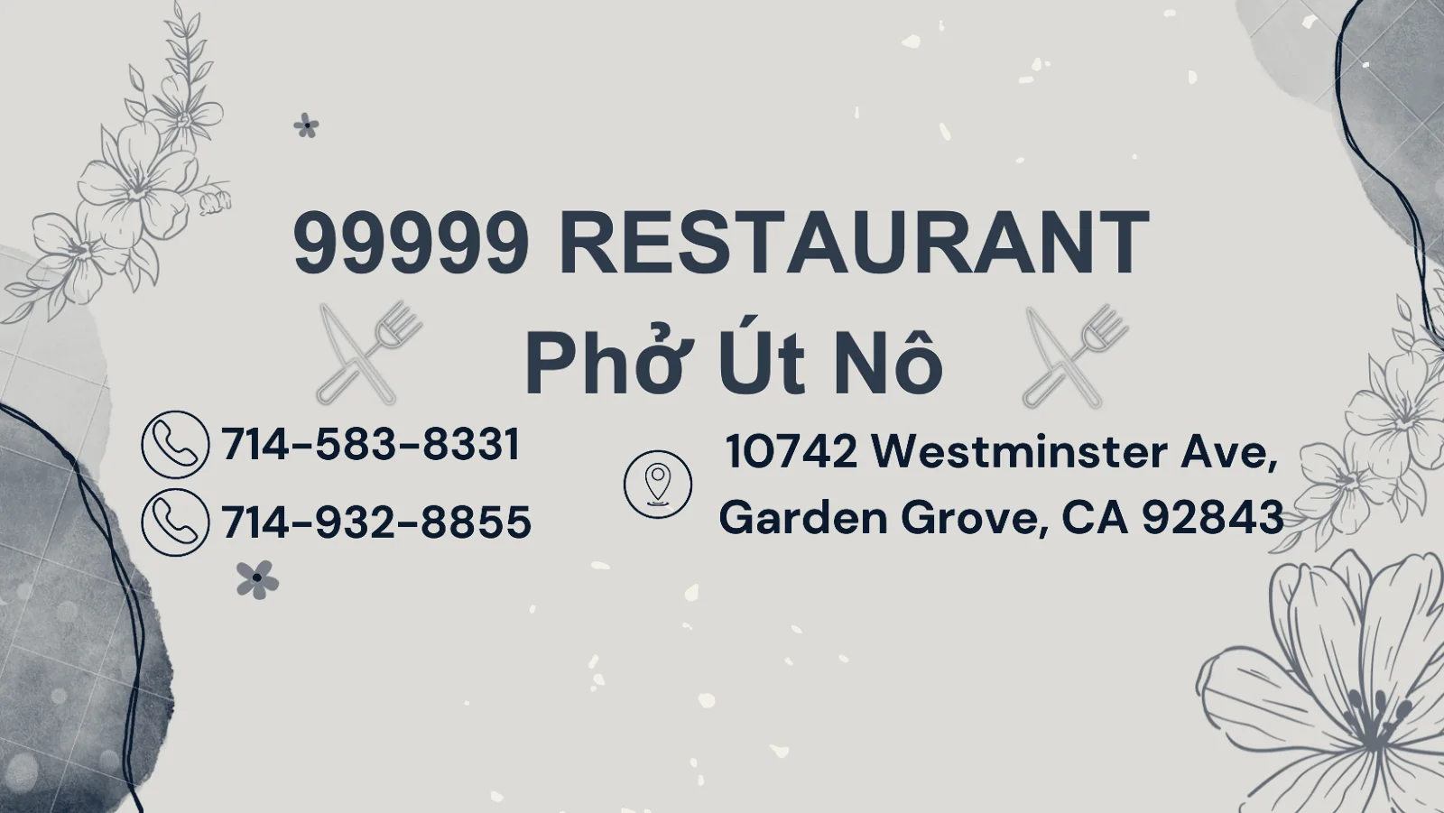99999 Restaurant - Phở Út Nô — Garden Grove, California
